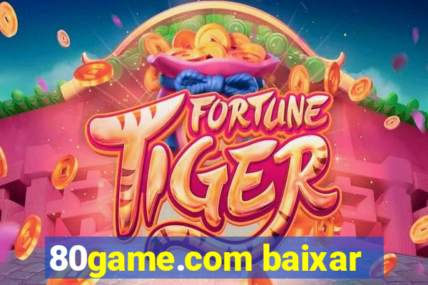 80game.com baixar